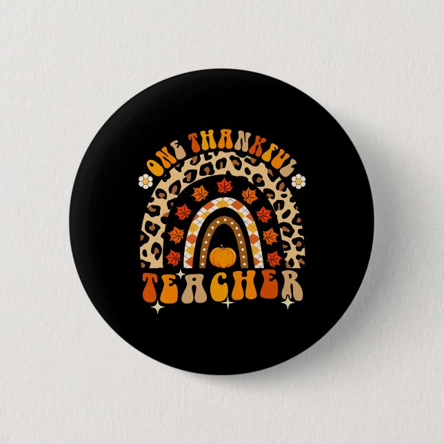 One Thankful Teacher Thanksgiving Rainbow Leopard  6 Cm Round Badge (Front)