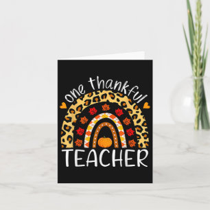 One Thankful Teacher Thanksgiving Rainbow Leopard Card