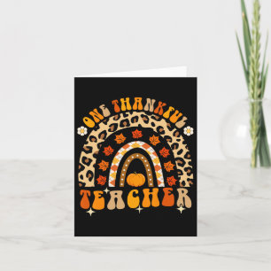 One Thankful Teacher Thanksgiving Rainbow Leopard  Card