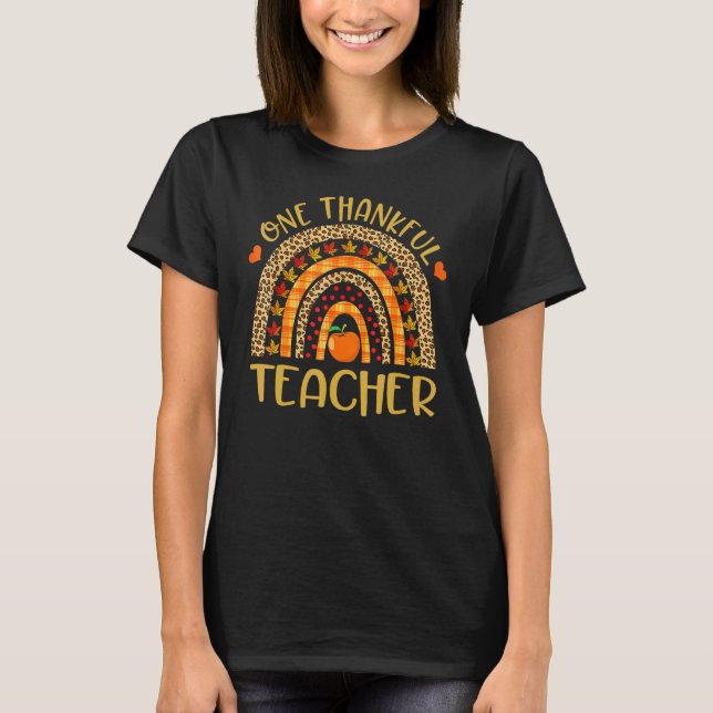 One Thankful Teacher Thanksgiving Rainbow Leopard  T-Shirt (Front)