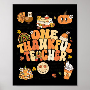 One Thankful Teacher Thanksgiving Retro Autumn Fal Poster