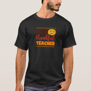 One Thankful Teacher Thanksgiving Teacher   T-Shirt