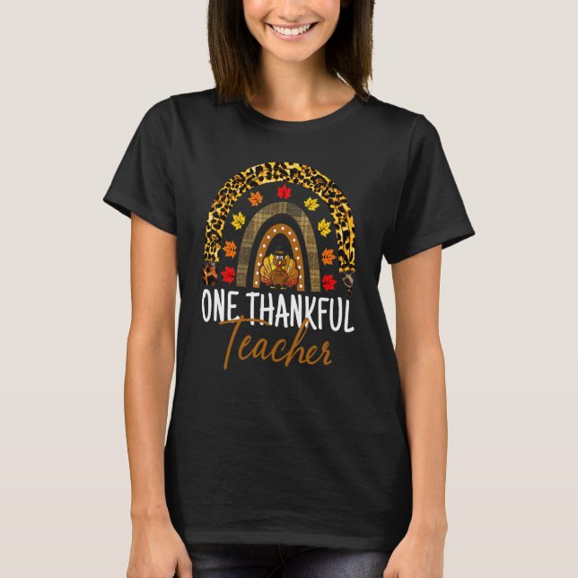 One Thankful Teacher Thanksgiving Turkey Rainbow L T-Shirt (Front)