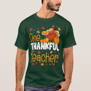 One Thankful Teacher Thanksgiving Turkey Teacher T-Shirt