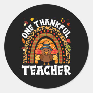 One Thankful Teacher Turkey Thanksgiving Rainbow F Classic Round Sticker