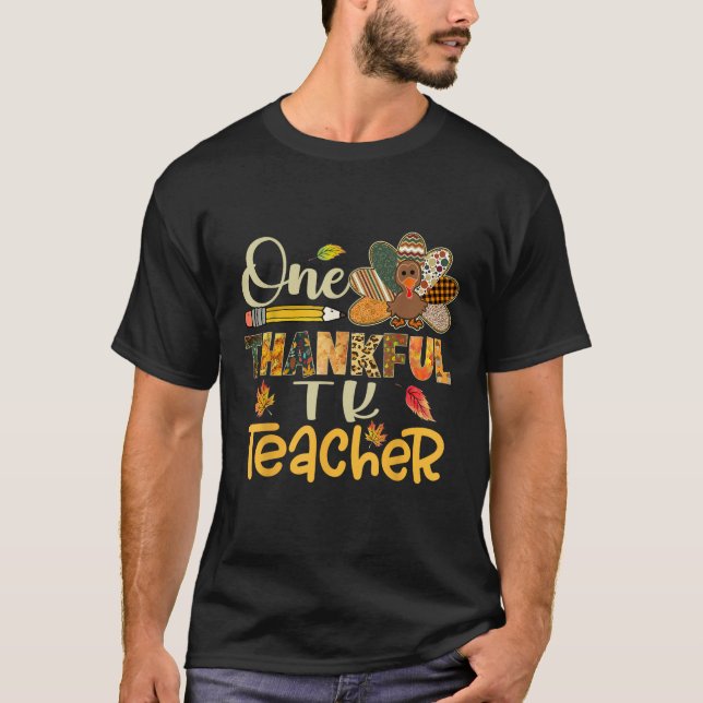One Thankful TK Teacher Turkey Leopard Plaid Thank T-Shirt (Front)