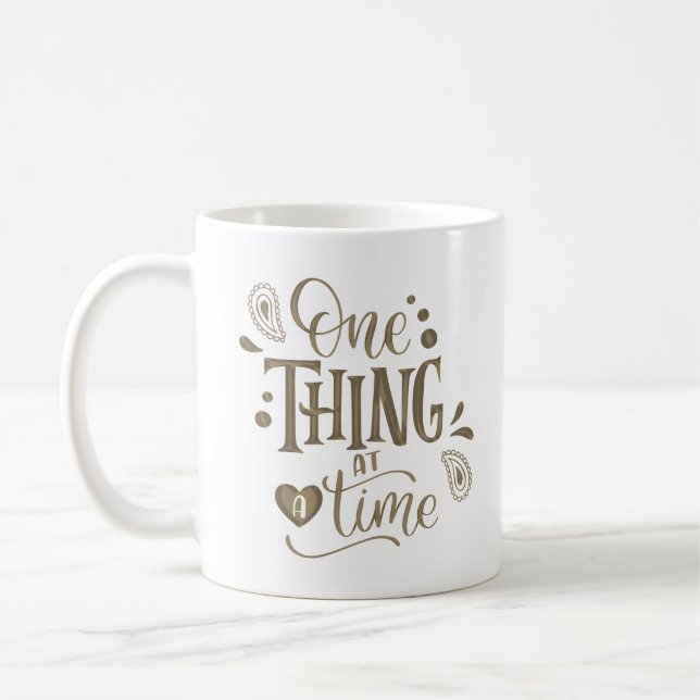 one thing at a time coffee mug (Left)