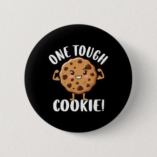 One Tough Cookie 6 Cm Round Badge