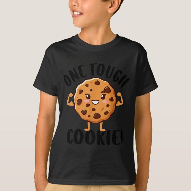 One Tough Cookie  T-Shirt (Front)