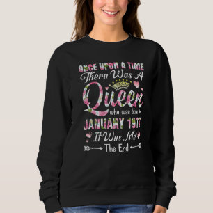 One Upon A Time There A Queen Born In January 1977 Sweatshirt