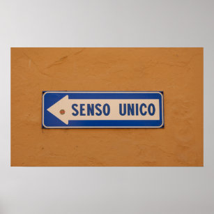 One Way in Italian Street Sign Senso Unico!