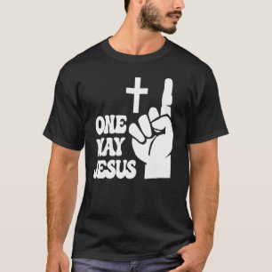 One Way Jesus People Christian Revolution Finger U T-Shirt