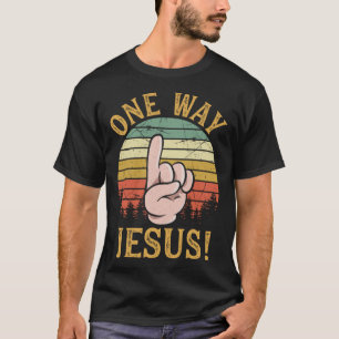 One Way Jesus People Finger Up Christian Revolutio T-Shirt