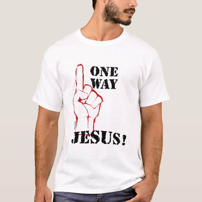 One Way: Jesus! T-Shirt (Front)