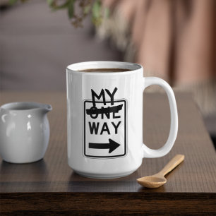 One Way MY Way Customisable Coffee Mug
