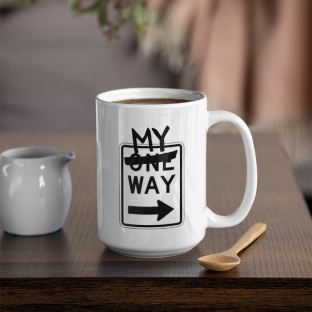 One Way MY Way Customisable Coffee Mug (Creator Uploaded)