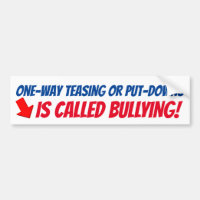 One-Way Teasing or Put Downs…Is Called Bullying!