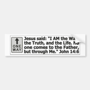 One way - through Christ Bumper Sticker