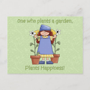 One Who Plants A Garden Plants Happiness Postcard