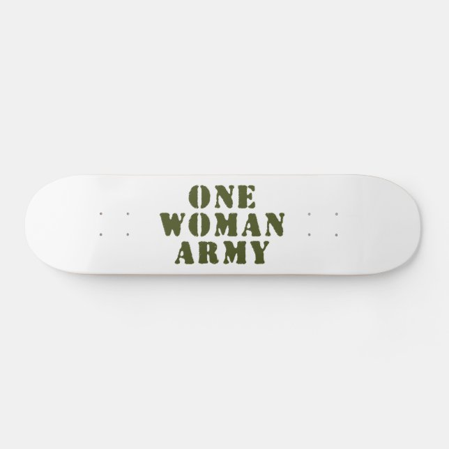 ONE WOMAN ARMY SKATEBOARD (Horz)