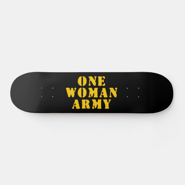 ONE WOMAN ARMY SKATEBOARD (Horz)