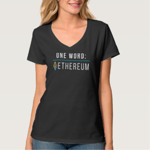 One Word Ethereum Hodl Blockchain Cryptocoin Eth C T-Shirt