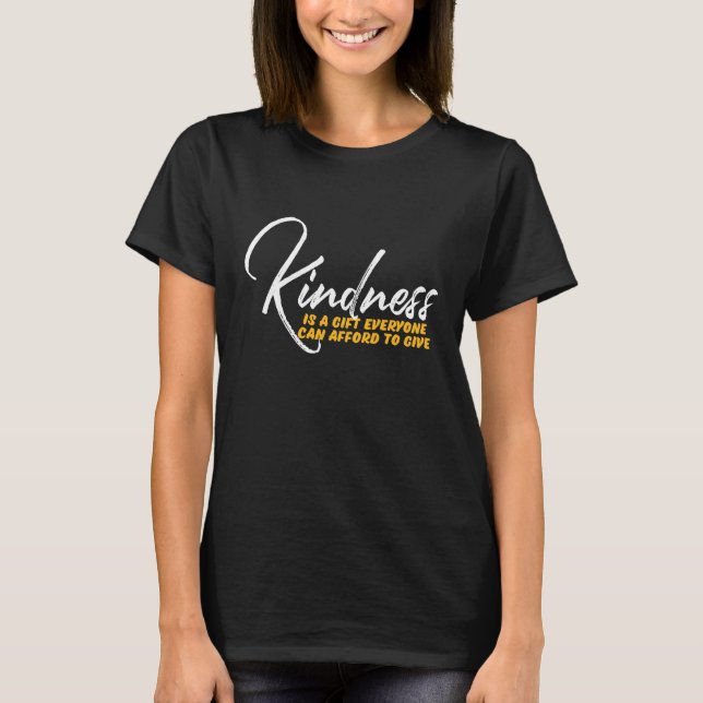 One Word That Say Kindness Inspirational Quote T-Shirt (Front)