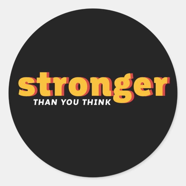 One Word That Say Stronger Inspirational Quote Classic Round Sticker (Front)