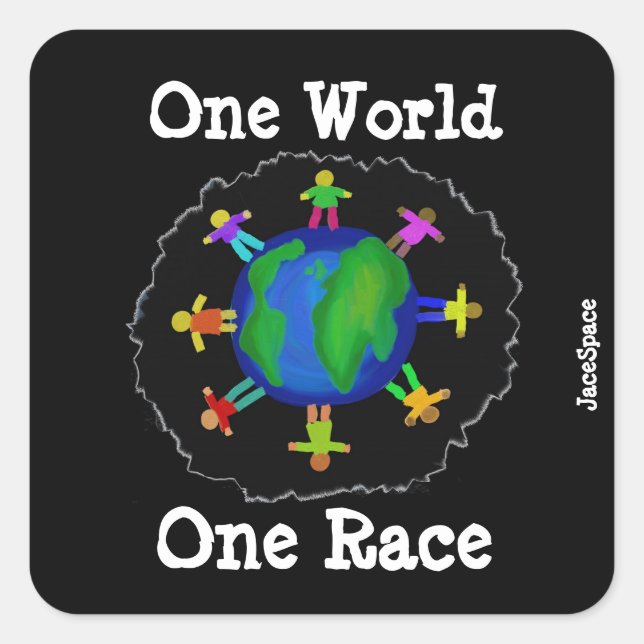 One World, One Race Square Sticker (Front)