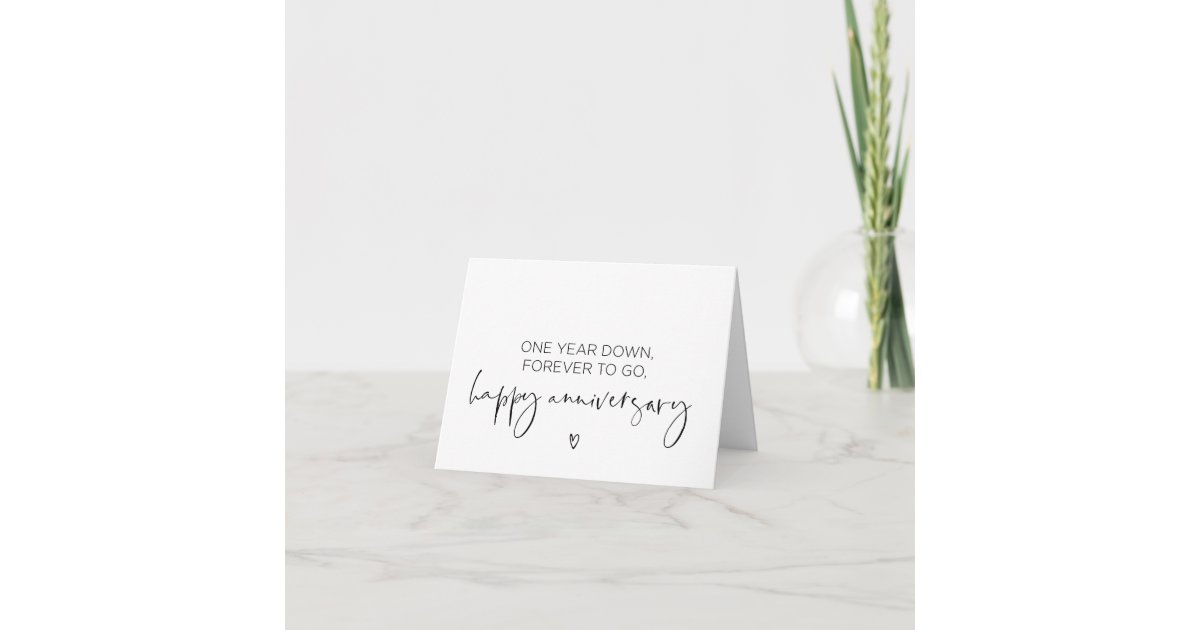 One Year Down Forever To Go Happy Anniversary Card Zazzle Co Uk One Year Down Forever To Go Happy Anniversary Card Zazzle Co Uk
