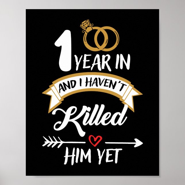 One Year In 1st Year Anniversary Idea for Her Poster (Front)