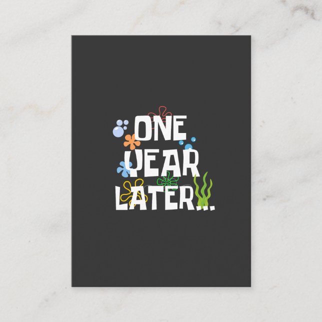 One Year Later, Funny 1st Birthday Party Enclosure Card (Front)