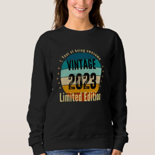one Year Old Gifts Vintage 2023 Limited Edition Sweatshirt
