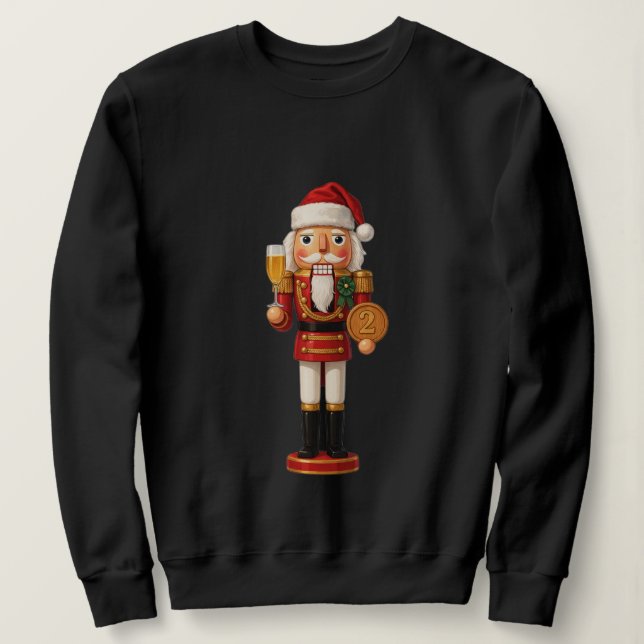 One Years Sober Nutcracker Holiday Celebration   Sweatshirt (Design Front)