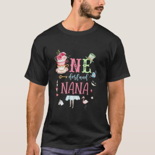 Onederland Nana Grandma Of The 1st Birthday Girl T T-Shirt