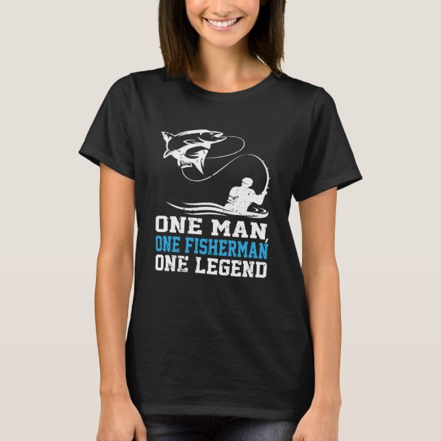 Oneman One Fisherman One Legend Catching Line Hook T-Shirt (Front)