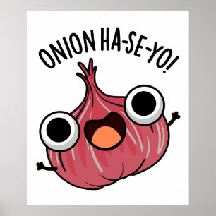 Onion Ha-se-yo Funny Korean Pun Poster