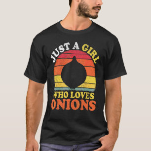 Onion Vintage Just A Girl Who Loves Onions T-Shirt