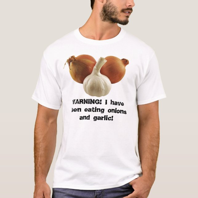 Onions and garlic T-Shirt (Front)