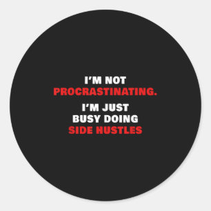 Online Entrepreneur Pive Income – Side Hustle Funn Classic Round Sticker