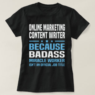 Online Marketing Content Writer T-Shirt
