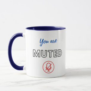 Online Meeting Mug: You are Muted/You are Unmuted Mug