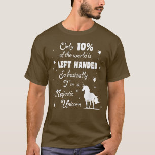Only 10 of the World is left handed Majestic Unico T-Shirt