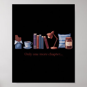 Only 1 more chapter funny bookworm reader books  poster