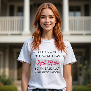 Only 2% of the world has red hair T-Shirt