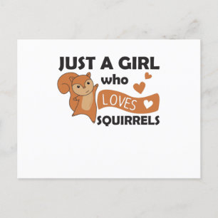 Only A Girl Loves The Squirrel - Sweet Animals Postcard