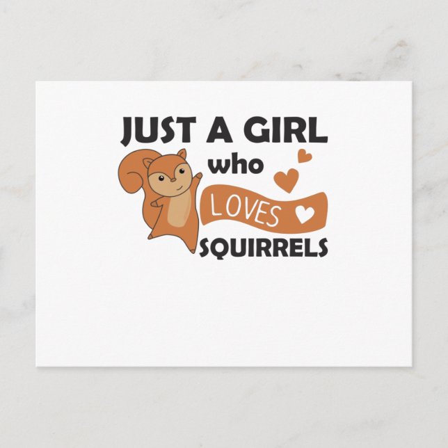 Only A Girl Loves The Squirrel - Sweet Animals Postcard (Front)