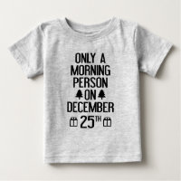Only A Morning Person On December 25th