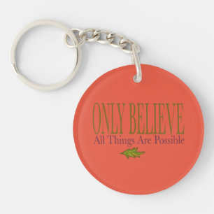 Only Believe All Things Are Possible Peach  Key Ring