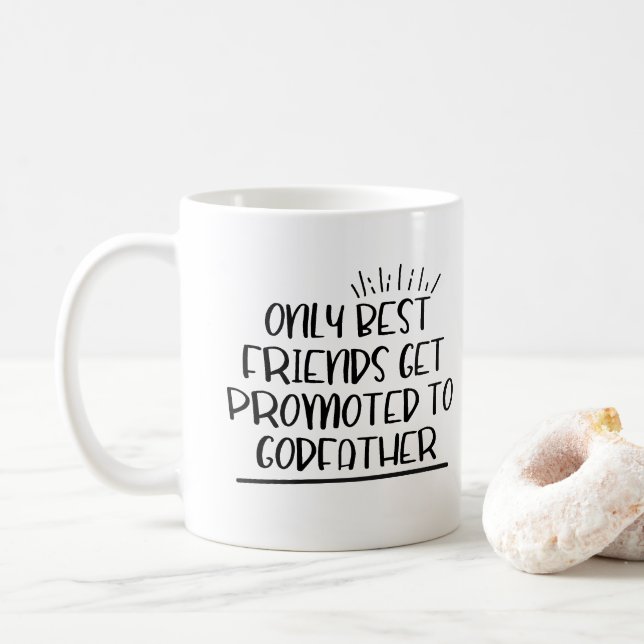Only best friends get promoted to godfather coffee mug (With Donut)